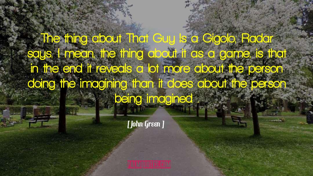 That Guy quotes by John Green