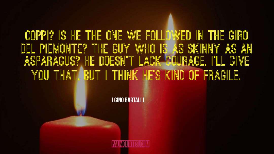 That Guy You Like quotes by Gino Bartali