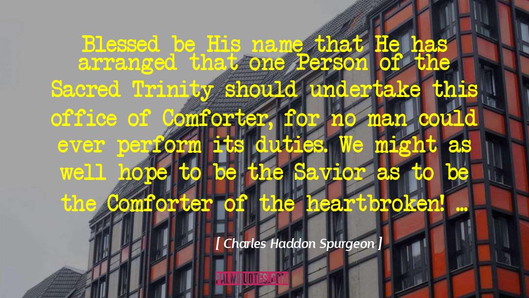 That One Person quotes by Charles Haddon Spurgeon