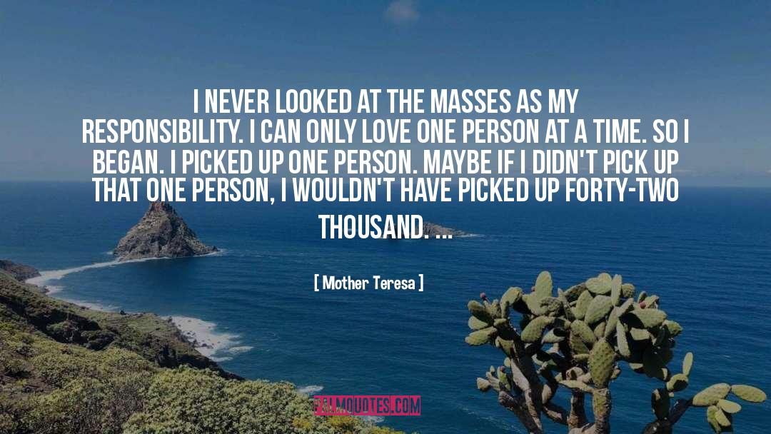 That One Person quotes by Mother Teresa