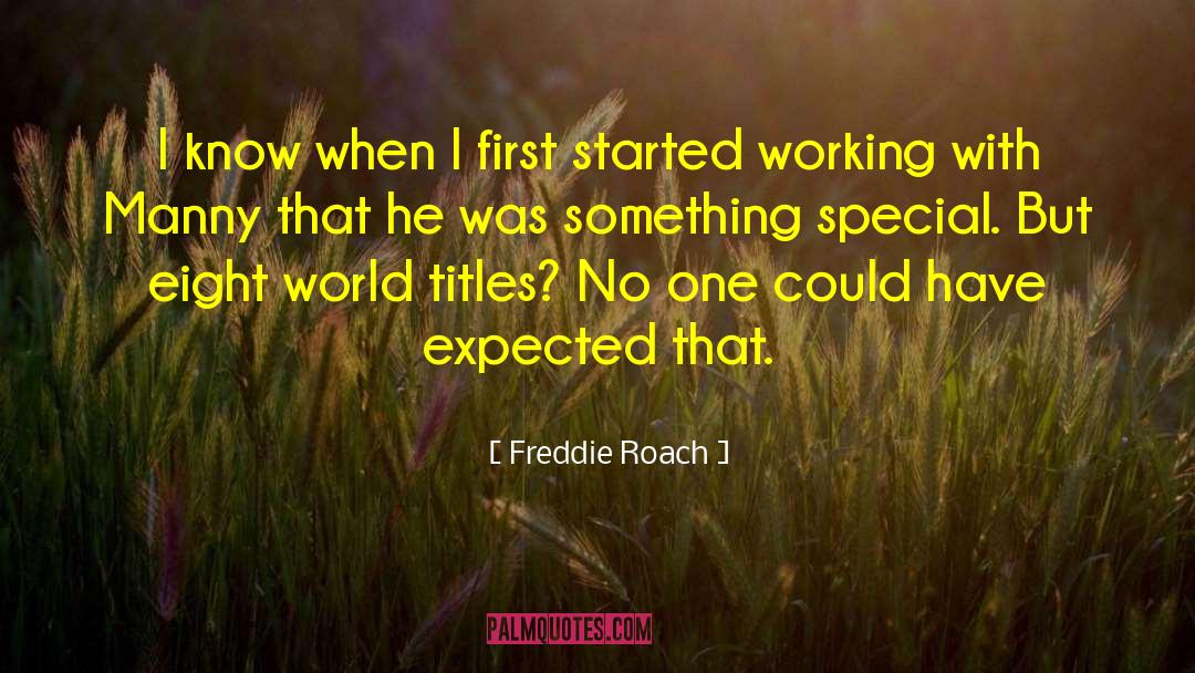 That Special Person quotes by Freddie Roach