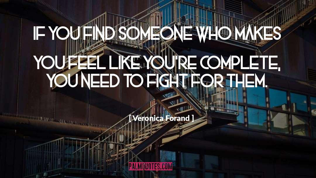 That Special Someone Makes You Feel quotes by Veronica Forand