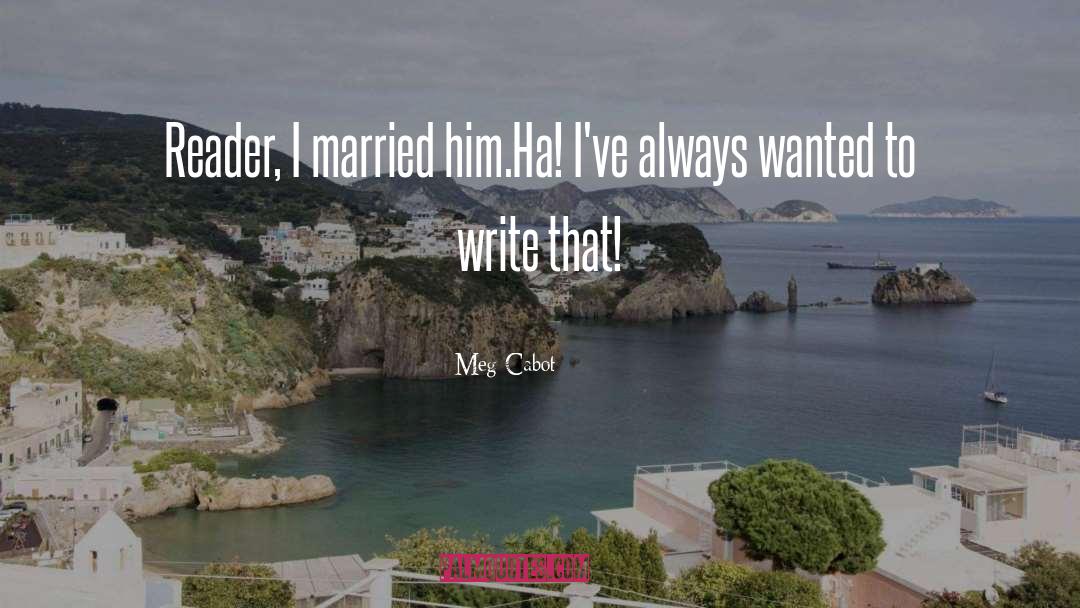 That Wedding quotes by Meg Cabot