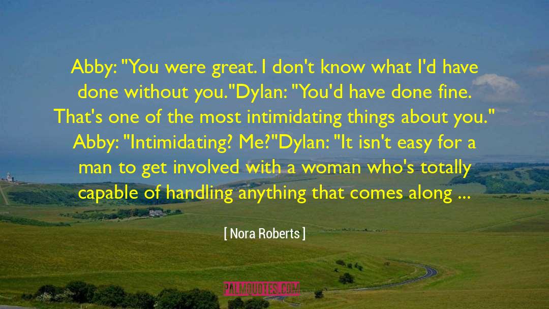 That You Enjoy It The Other quotes by Nora Roberts