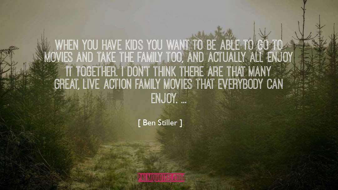 That You Enjoy It The Other quotes by Ben Stiller