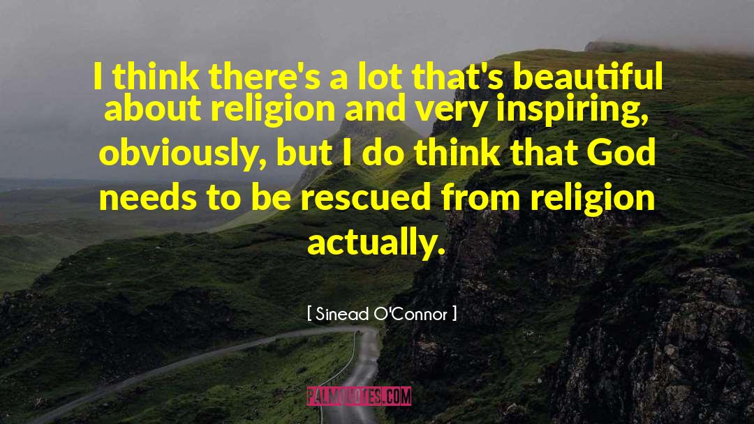 Thats Beautiful quotes by Sinead O'Connor