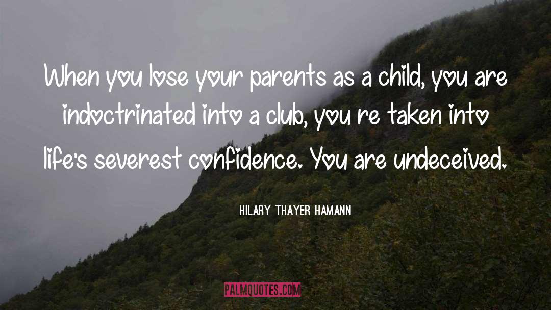 Thayer quotes by Hilary Thayer Hamann