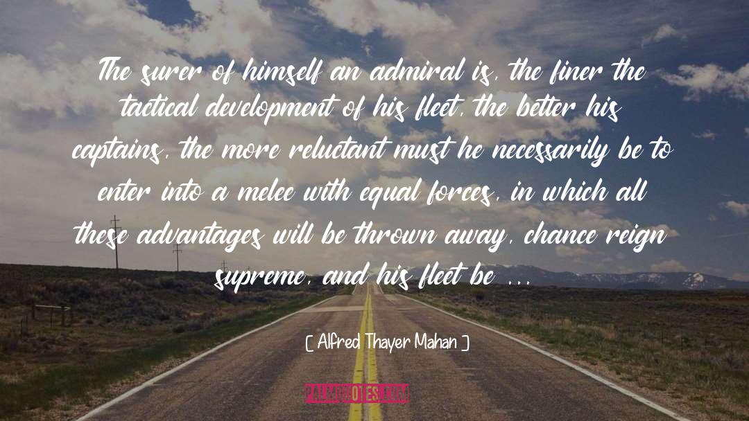 Thayer quotes by Alfred Thayer Mahan