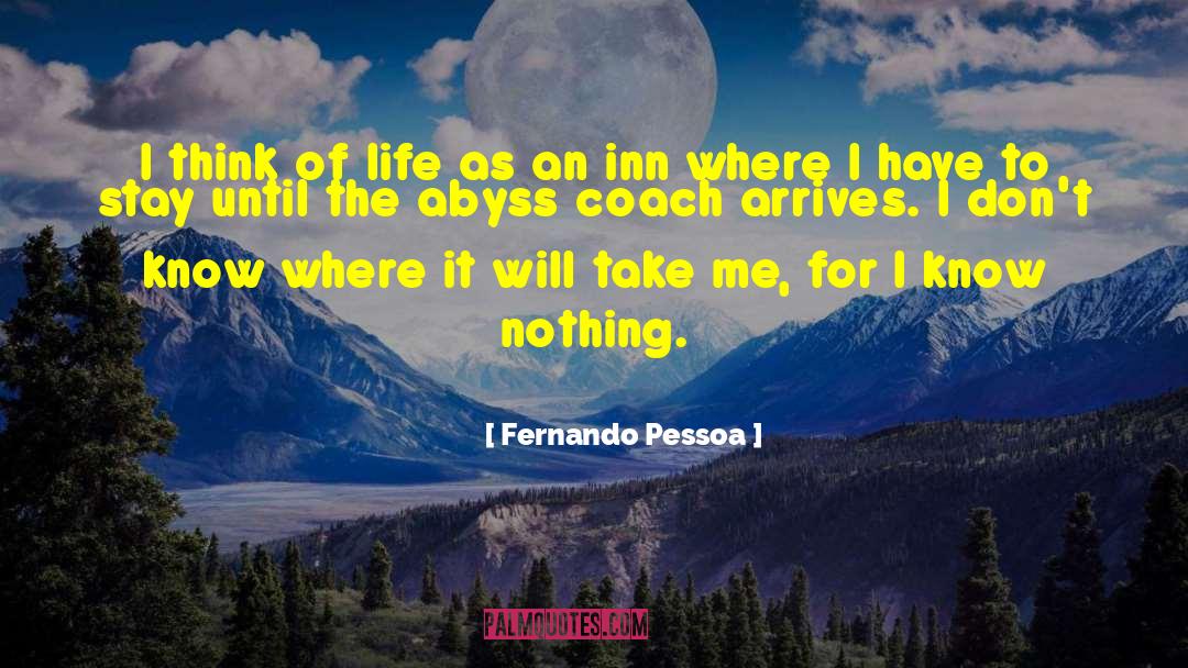 Thayers Inn quotes by Fernando Pessoa