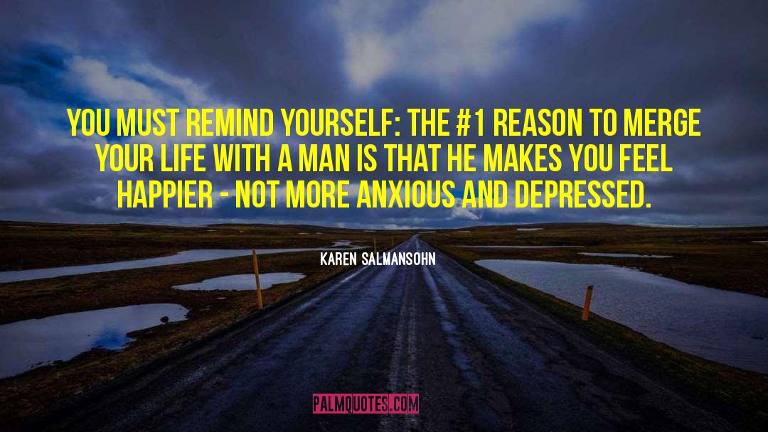 The 1 quotes by Karen Salmansohn