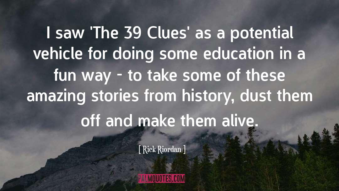 The 39 Clues quotes by Rick Riordan