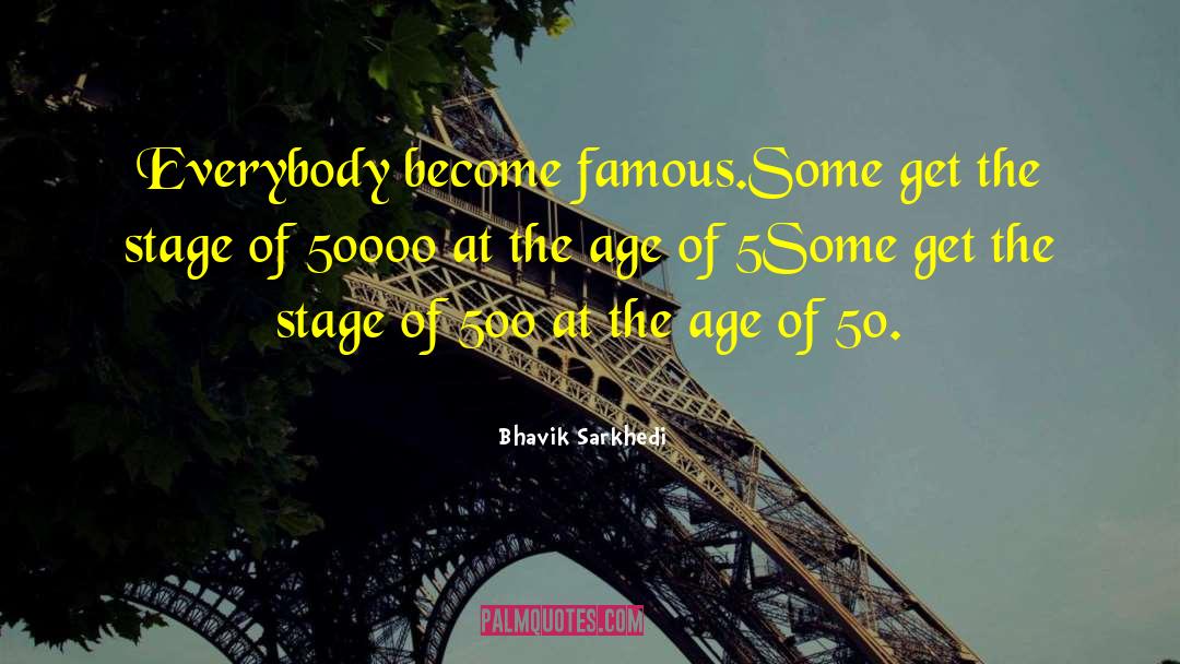 The 5 Famous quotes by Bhavik Sarkhedi