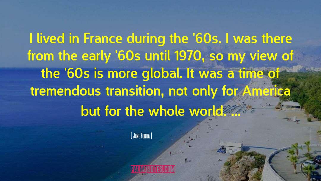 The 60s quotes by Jane Fonda