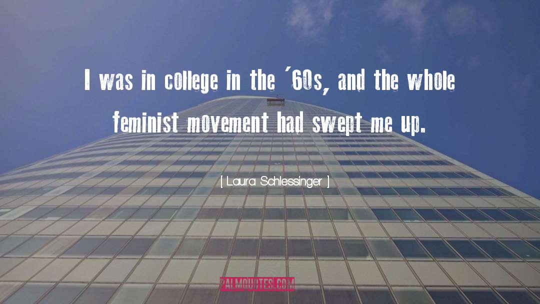 The 60s quotes by Laura Schlessinger