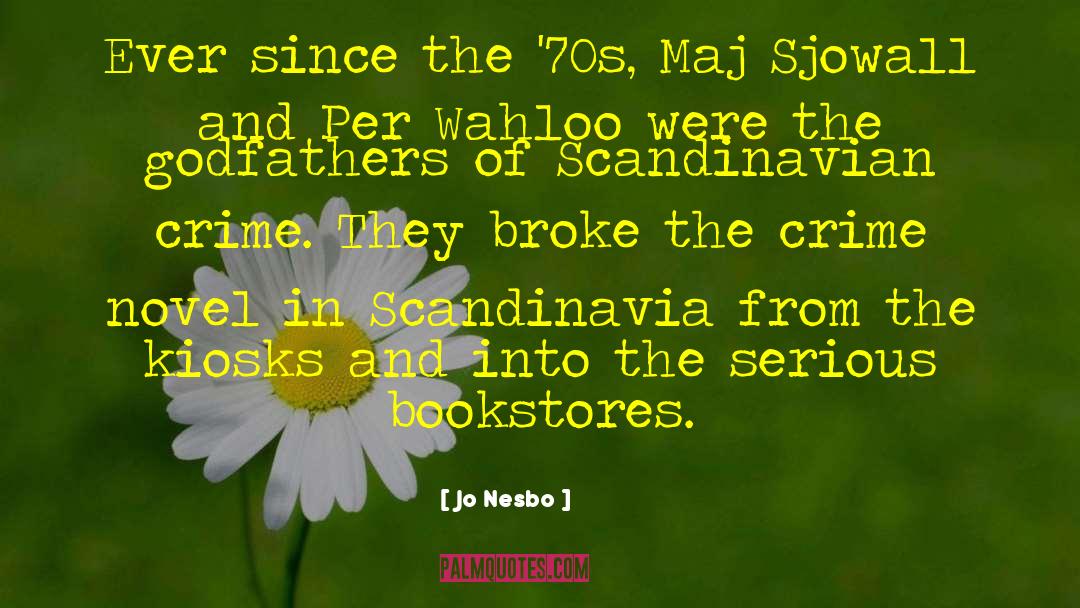 The 70s quotes by Jo Nesbo