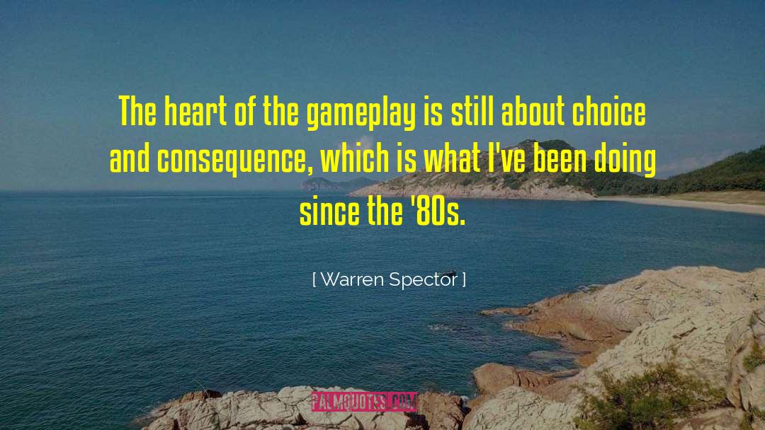 The 80s quotes by Warren Spector