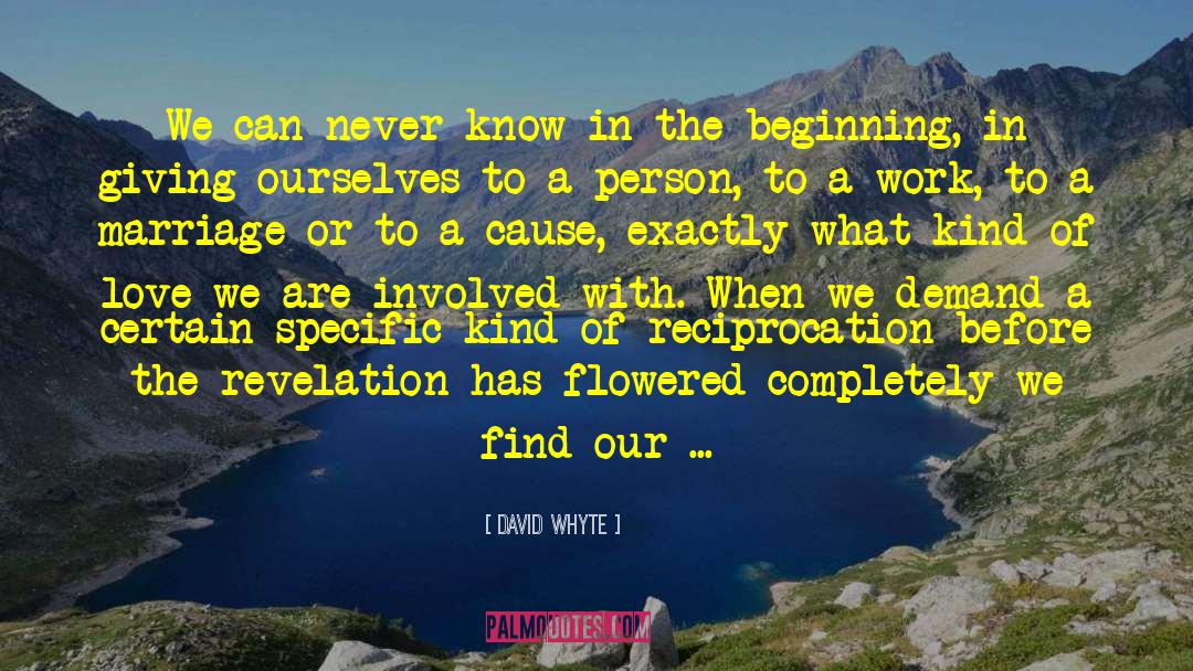 The Act Of Loving quotes by David Whyte