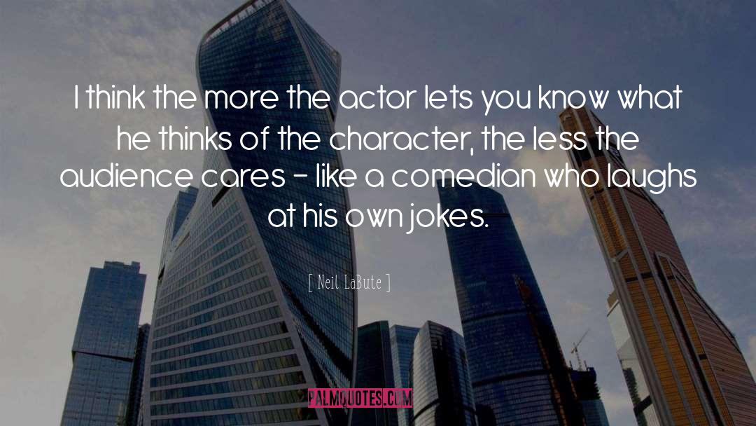 The Actor S Vow quotes by Neil LaBute