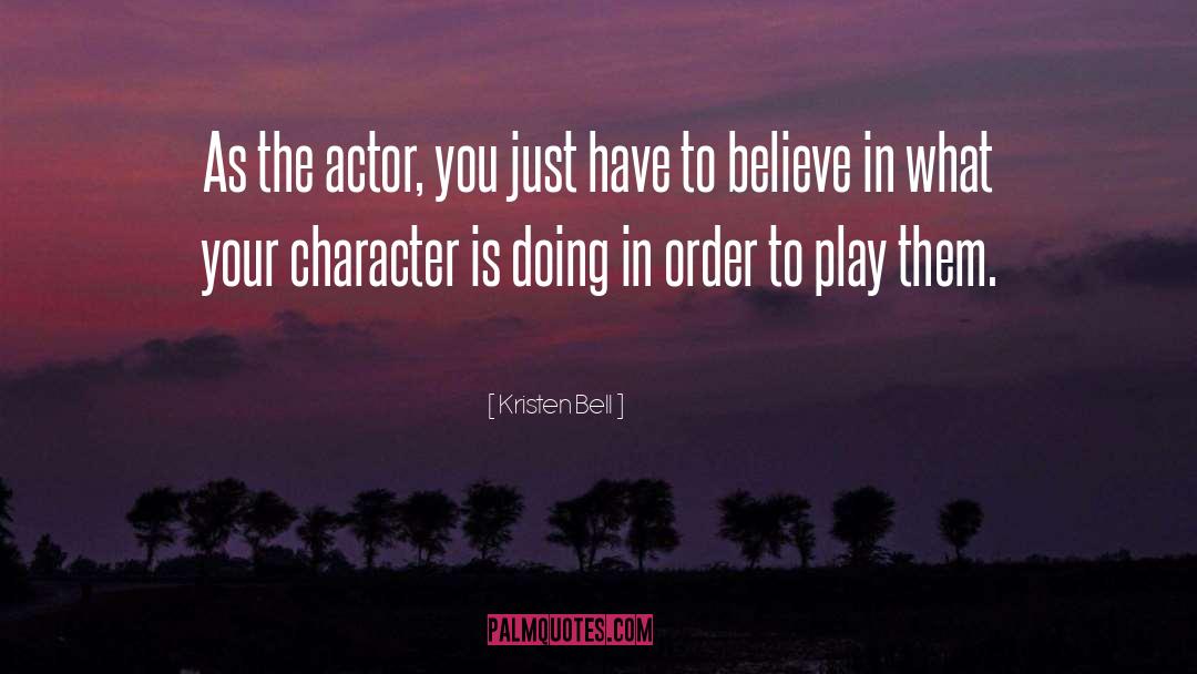 The Actor S Vow quotes by Kristen Bell