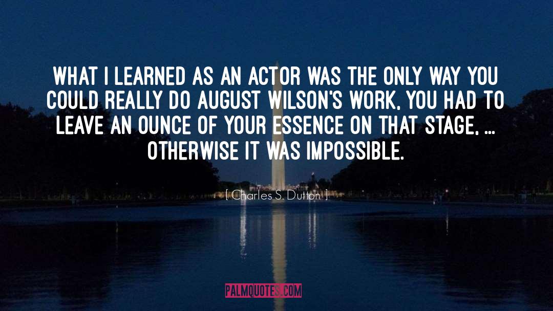 The Actor S Vow quotes by Charles S. Dutton