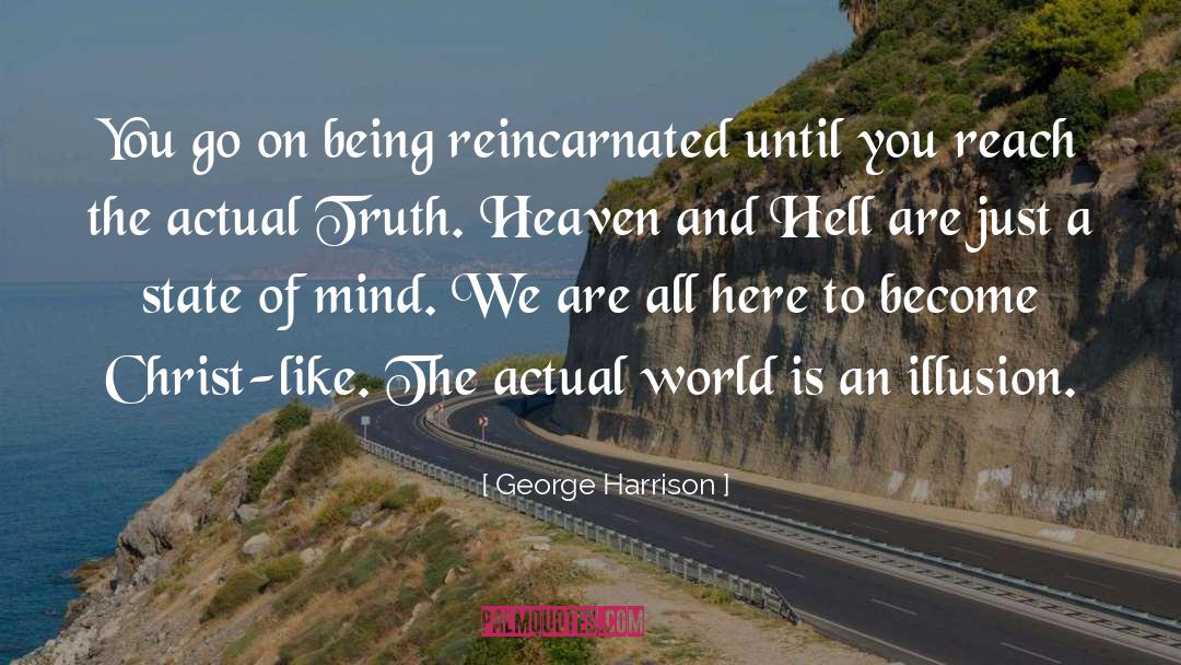 The Actual And The Virtual quotes by George Harrison