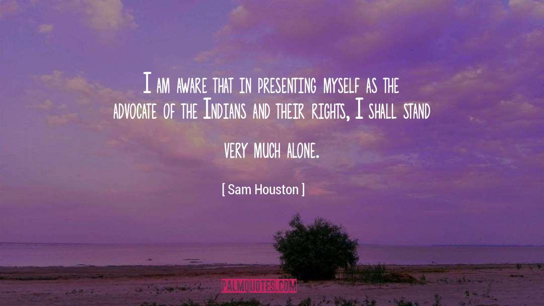 The Advocate quotes by Sam Houston