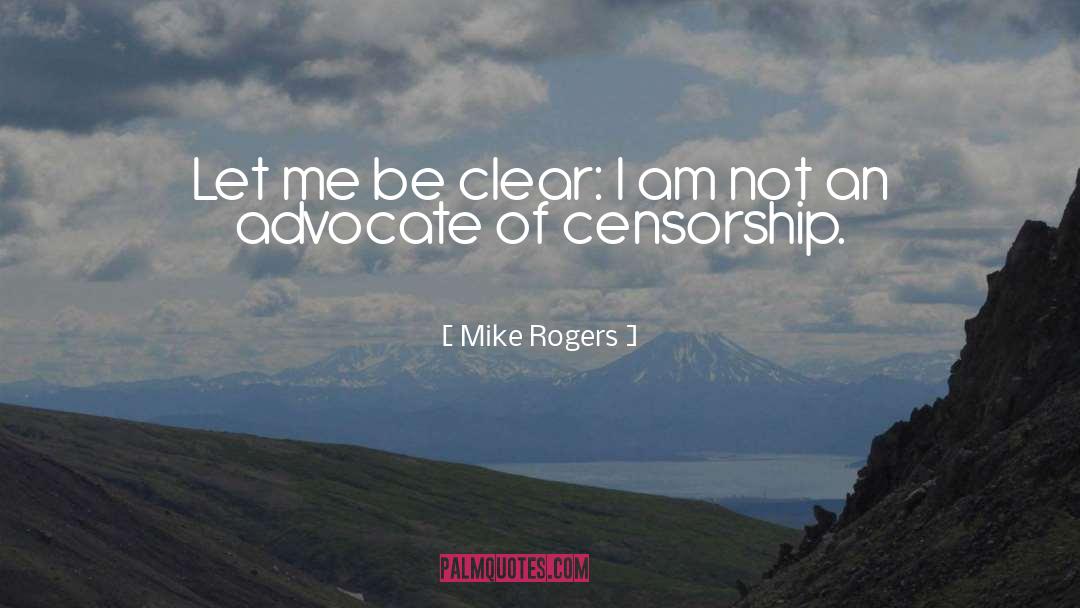 The Advocate quotes by Mike Rogers