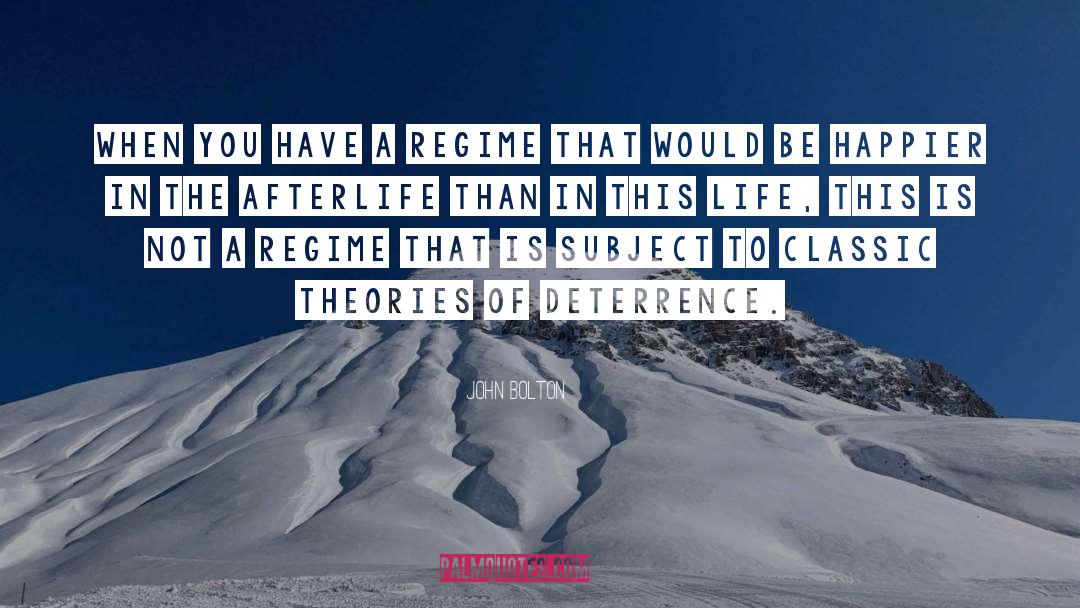 The Afterlife quotes by John Bolton