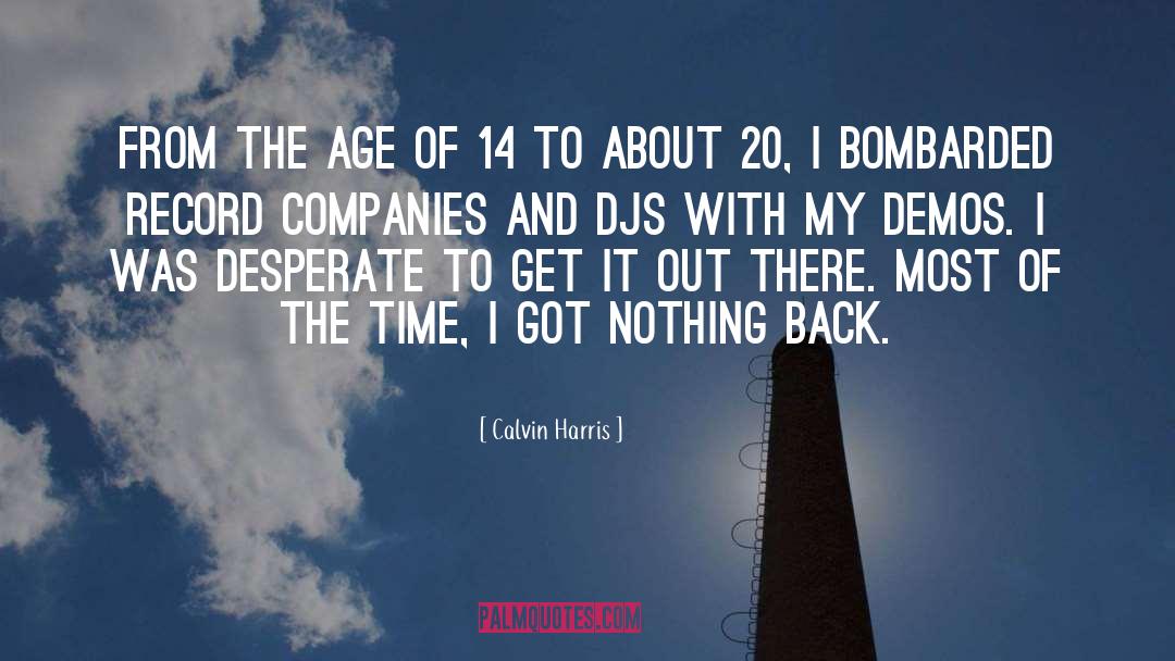 The Age quotes by Calvin Harris