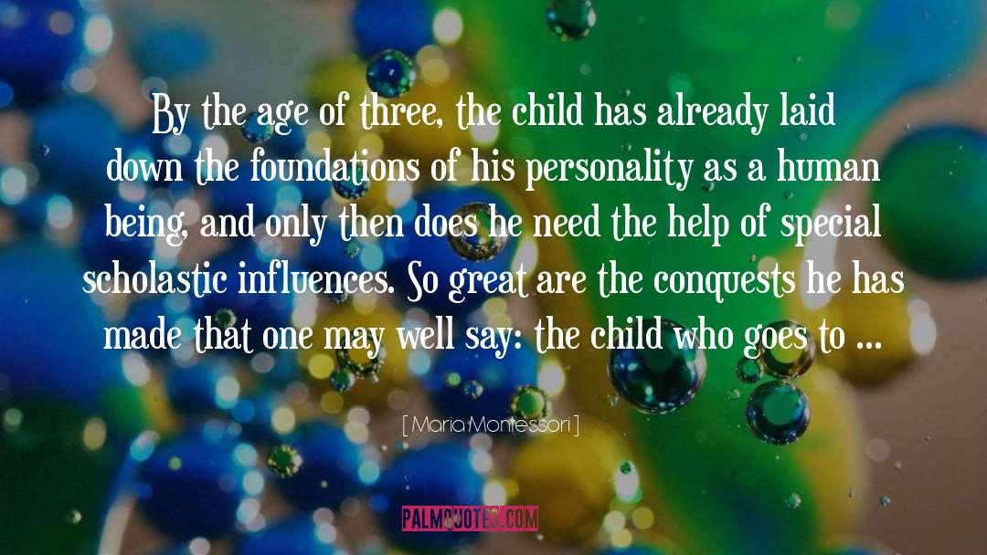 The Age quotes by Maria Montessori