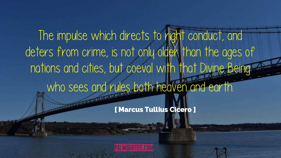 The Ages quotes by Marcus Tullius Cicero