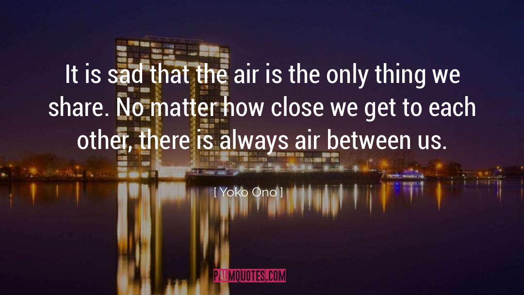 The Air quotes by Yoko Ono