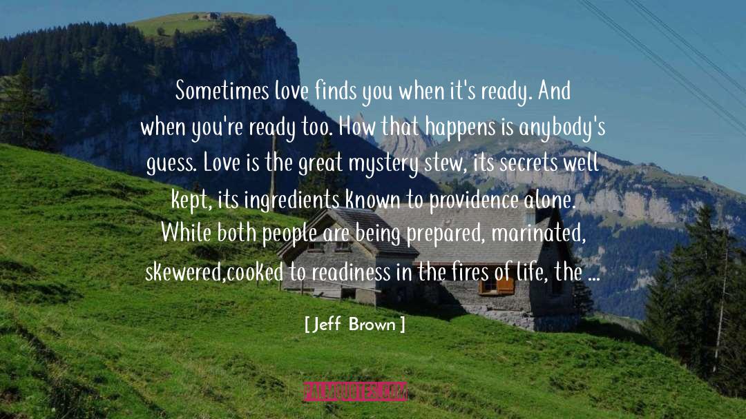 The Alchemist In The Shawdows quotes by Jeff  Brown