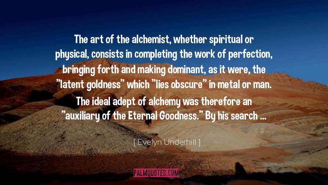 The Alchemist quotes by Evelyn Underhill