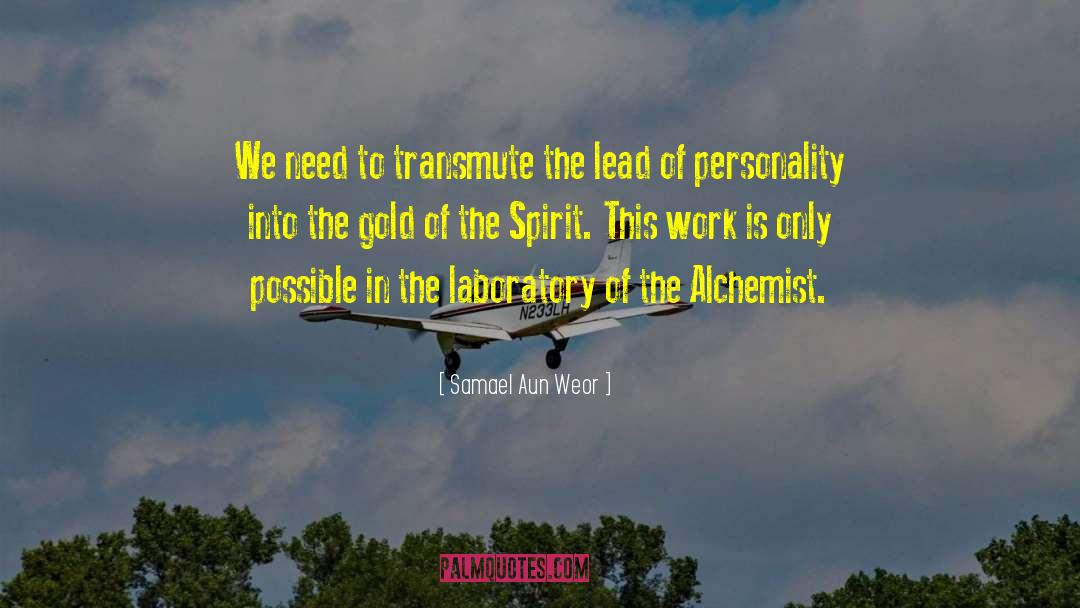 The Alchemist quotes by Samael Aun Weor