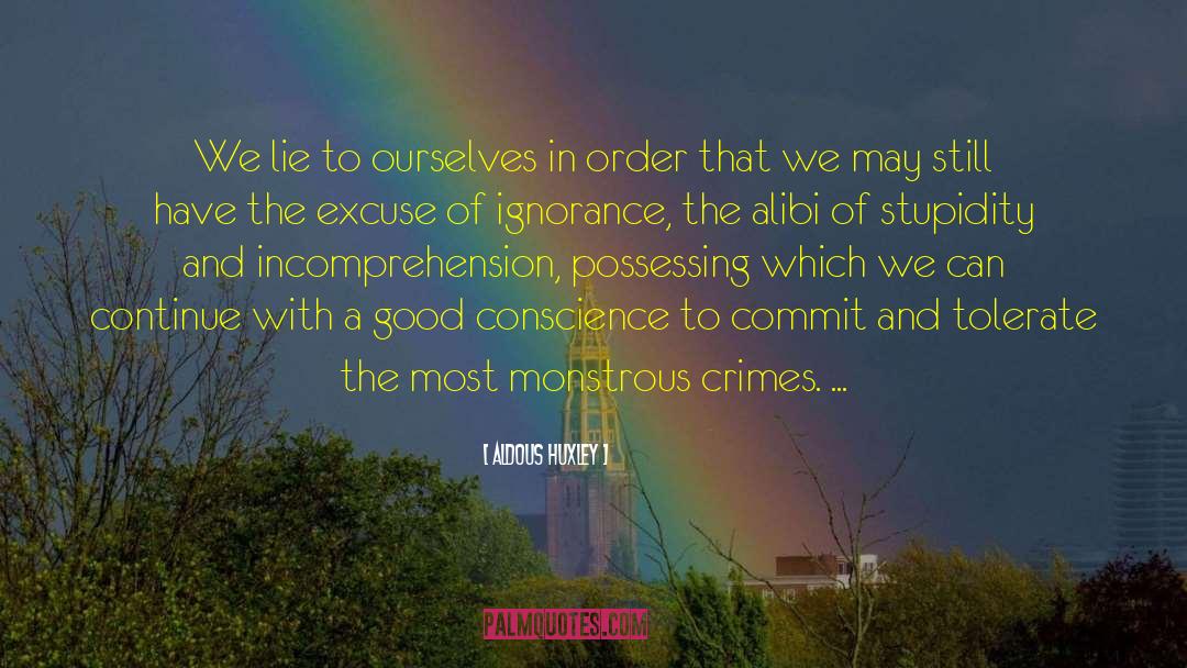 The Alibi quotes by Aldous Huxley