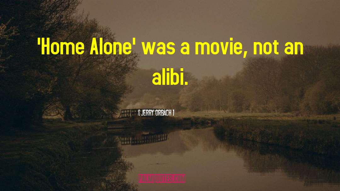 The Alibi quotes by Jerry Orbach