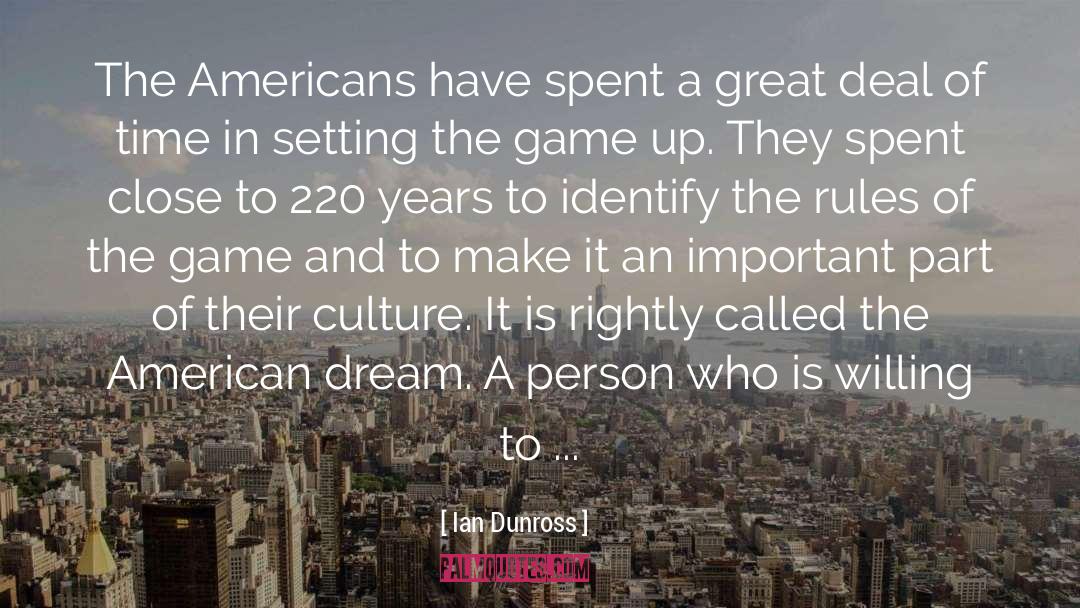 The American Dream quotes by Ian Dunross