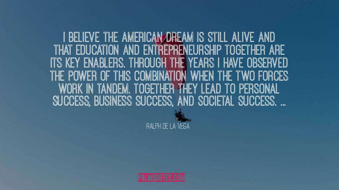 The American Dream quotes by Ralph De La Vega