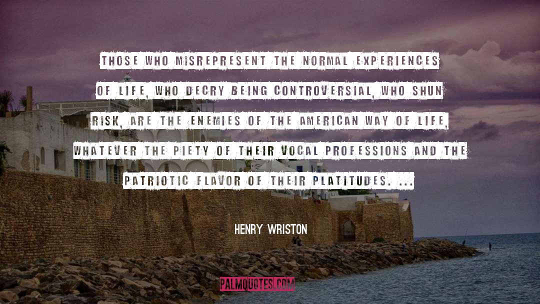 The American Way quotes by Henry Wriston