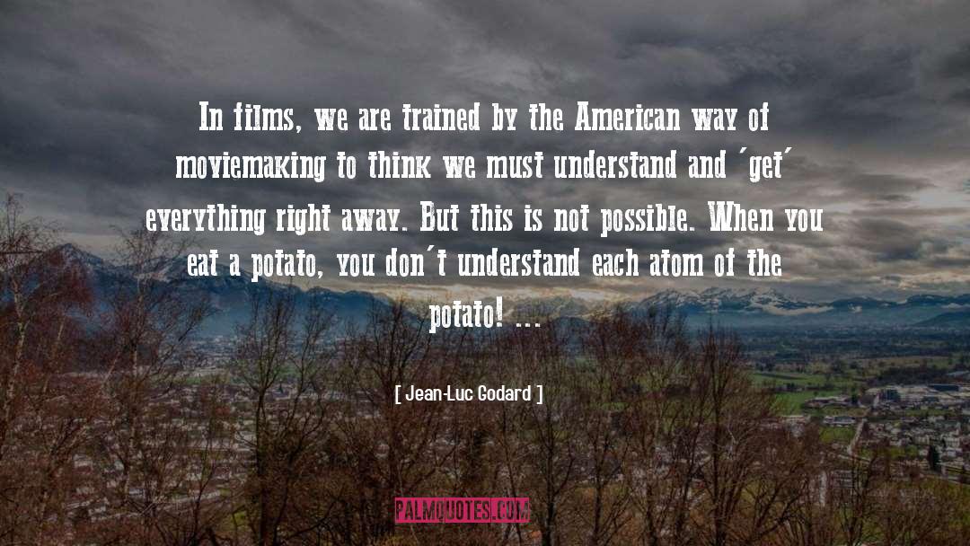 The American Way quotes by Jean-Luc Godard