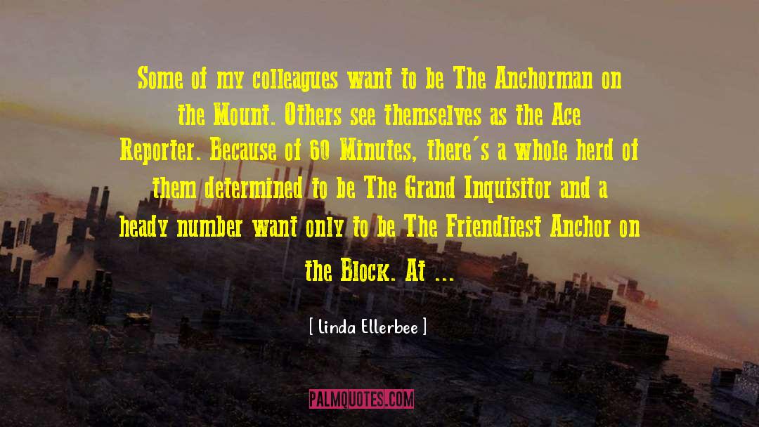 The Anchorman 2 quotes by Linda Ellerbee