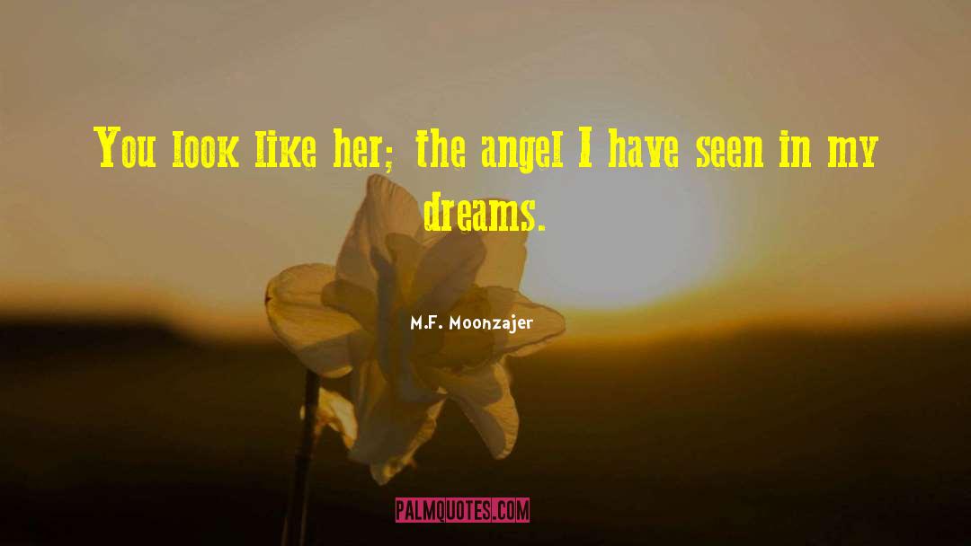The Angel quotes by M.F. Moonzajer