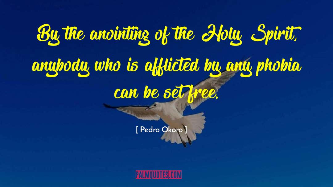 The Anointing quotes by Pedro Okoro