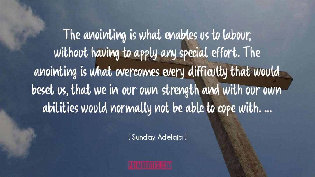 The Anointing quotes by Sunday Adelaja