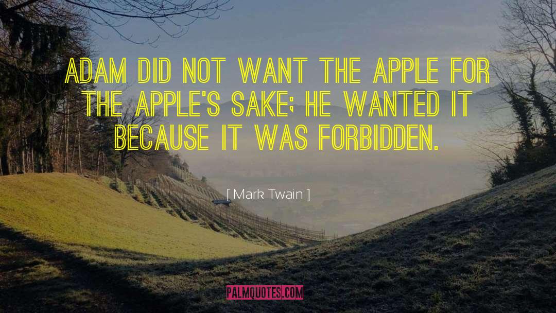 The Apple Tree quotes by Mark Twain
