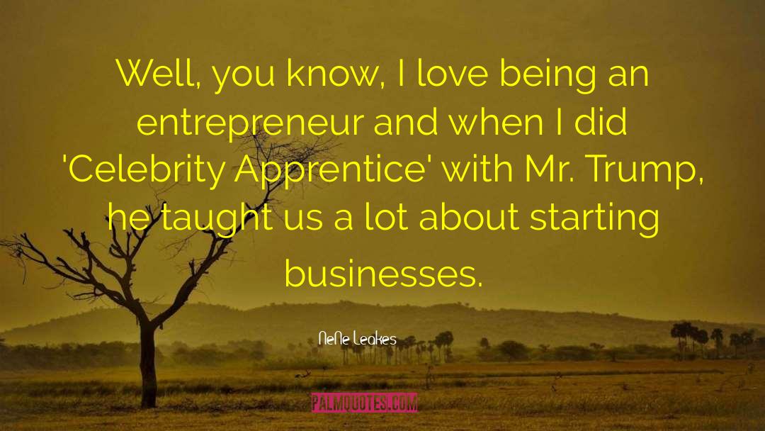 The Apprentice quotes by NeNe Leakes