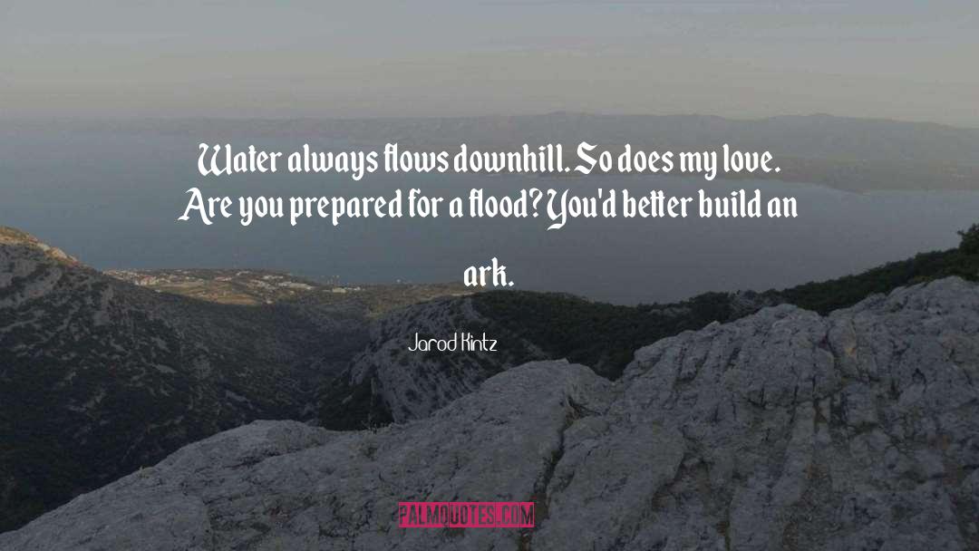 The Ark quotes by Jarod Kintz
