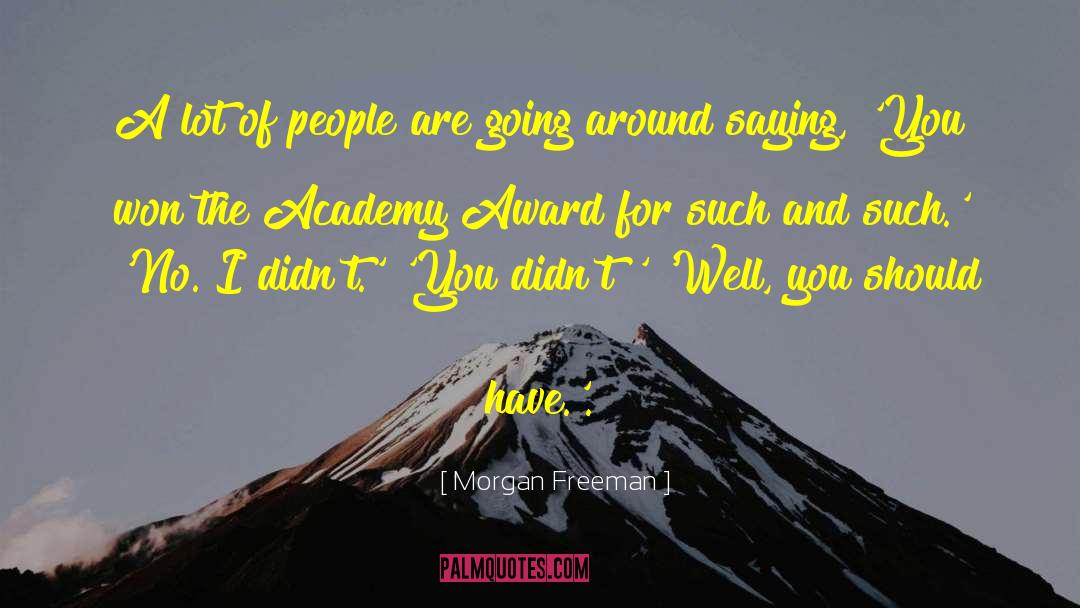 The Arkwell Academy quotes by Morgan Freeman