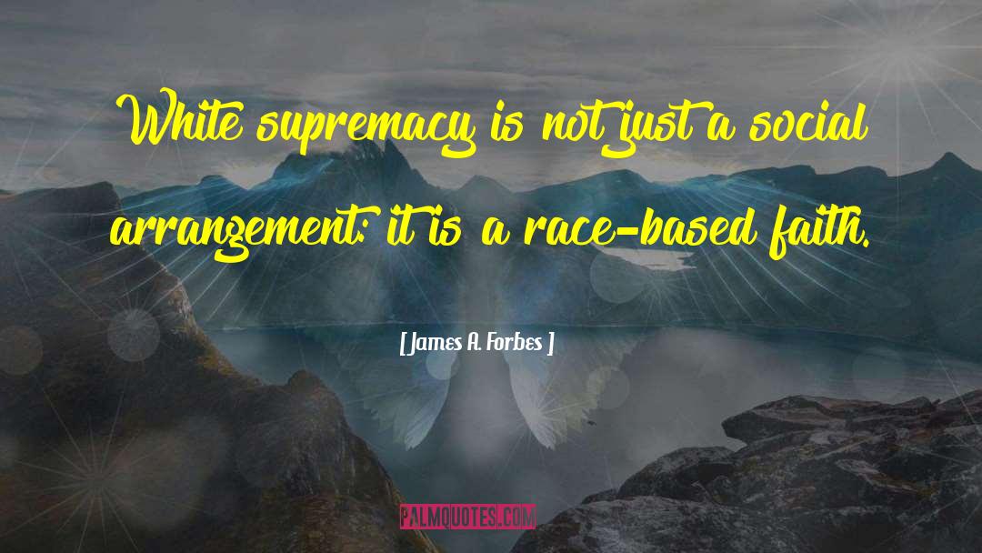 The Arrangement quotes by James A. Forbes